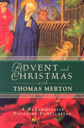 advent and christmas with thomas merton (en Inglés)