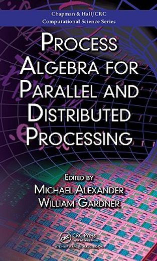 Process Algebra for Parallel and Distributed Processing (in English)