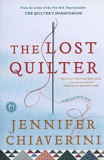 the lost quilter,an elm creek quilts novel