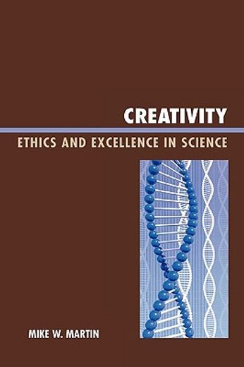 creativity,ethics and excellence in science