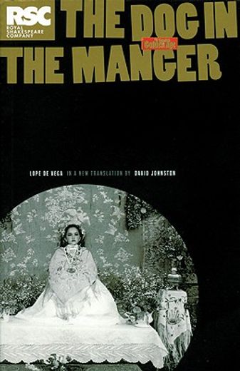 dog in the manger,a play by lope de vega (in English)