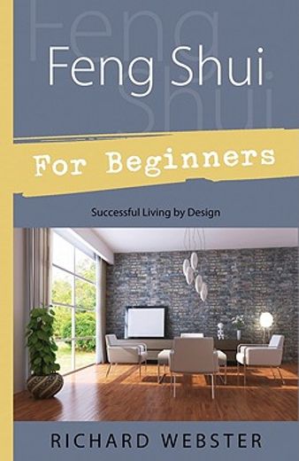 feng shui for beginners,successful living by design