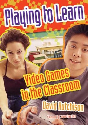 playing to learn,video games in the classroom
