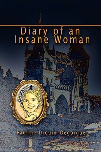 the diary of an insane woman
