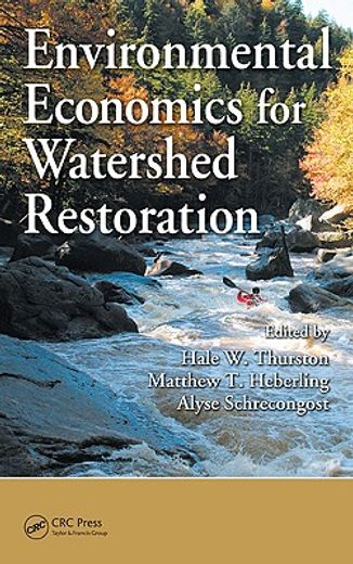 Environmental Economics for Watershed Restoration (en Inglés)