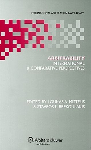 arbitrability in international arbitration,international & comparative perspectives