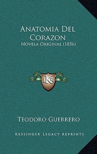 anatomia del corazon: novela original (1856)