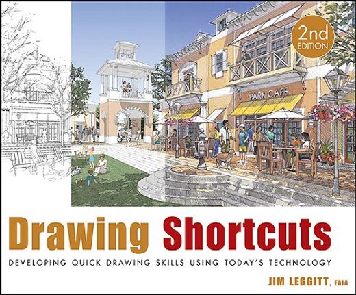drawing shortcuts,developing quick drawing skills using today´s technology (en Inglés)