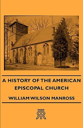 a history of the american episcopal chur (in English)