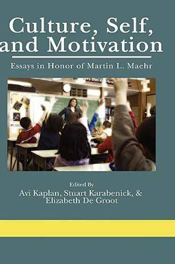 culture, self, and, motivation,essays in honor of martin l. maehr