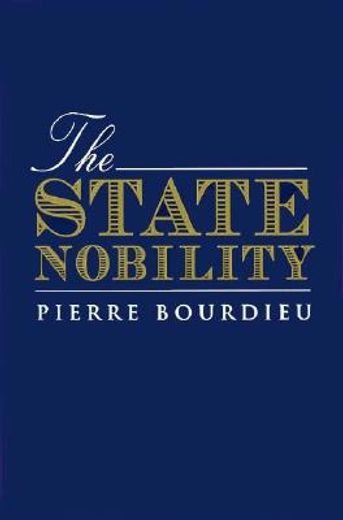 state nobility,elite schools in the field of power (en Inglés)