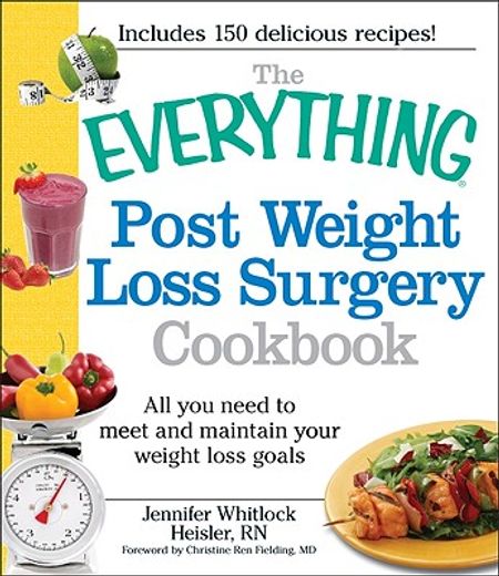 the everything guide to post weight loss surgery,your complete guide for long-term success (en Inglés)