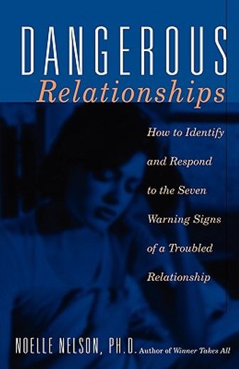 dangerous relationships (en Inglés)