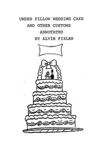 under pillow wedding cake and other customs