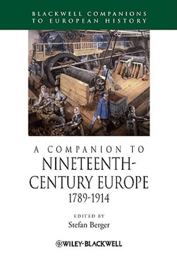 a companion to nineteenth-century europe,1789 - 1914 (en Inglés)