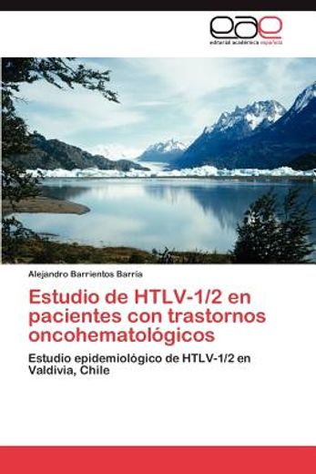 estudio de htlv-1/2 en pacientes con trastornos oncohematol gicos