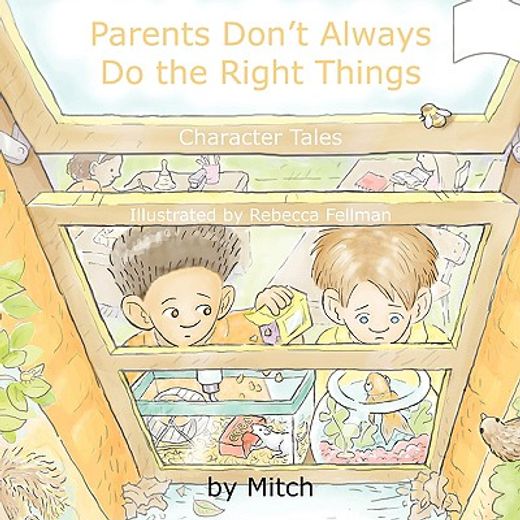 parents don´t always do the right things,character tales