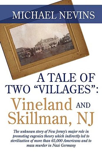 a tale of two villages,vineland and skillman, nj