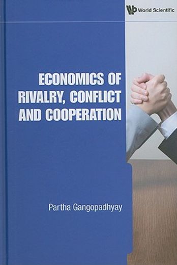 economics of rivalry, conflict and cooperation