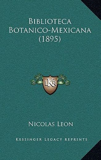 biblioteca botanico-mexicana (1895)