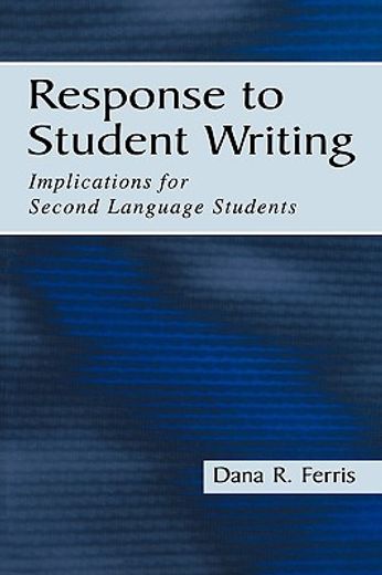 response to student writing,implications for second language students