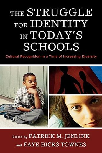 the struggle for identity in today´s schools,cultural recognition in a time of increasing diversity