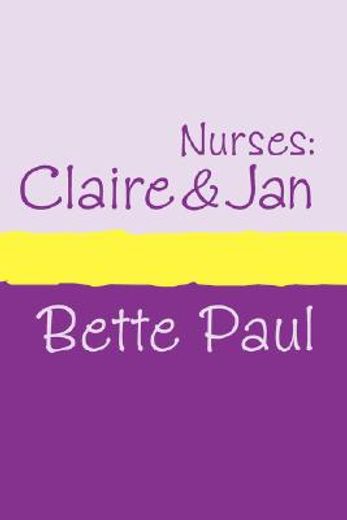 nurses: claire and jan