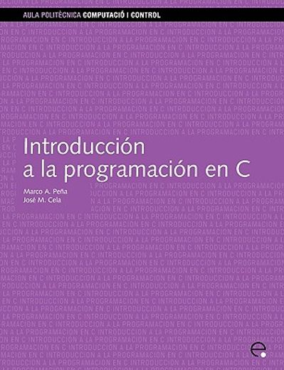Introducción a la programación en C (Aula Politècnica) (in Spanish)