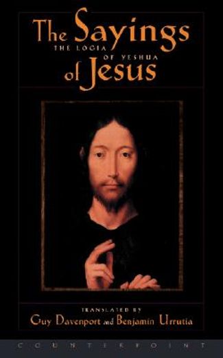 the logia of yeshua: the sayings of jesus (in English)