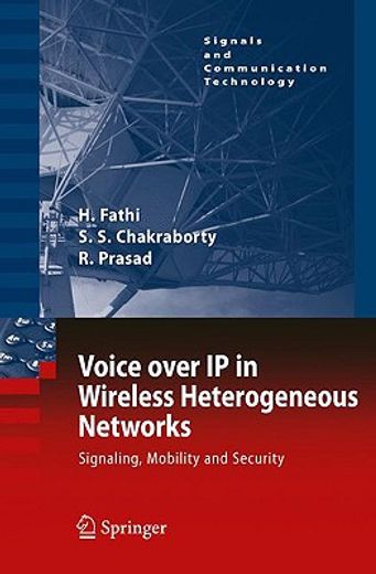 voice over ip in wireless heterogeneous networks,signaling, mobility, and security