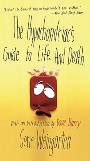 the hypochondriac´s guide to life and death (en Inglés)