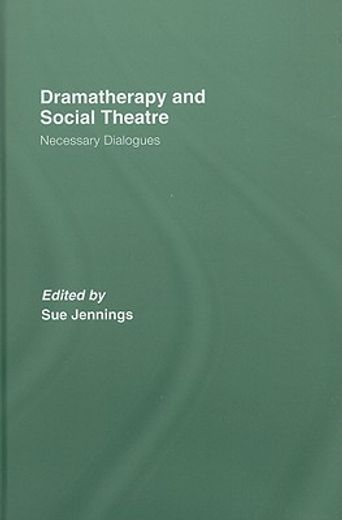 dramatherapy and social theatre,necessary dialogues