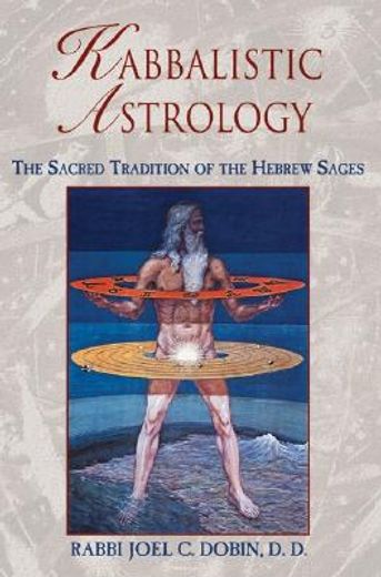 kabbalistic astrology,the sacred tradition of the hebrew sages