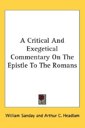a critical and exegetical commentary on the epistle to the romans