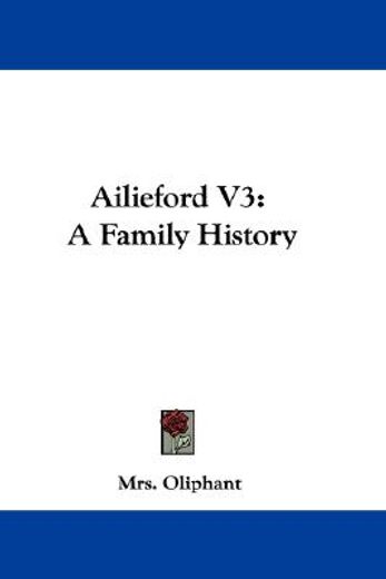 ailieford v3: a family history