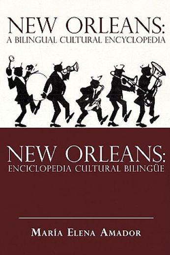 new orleans:,a bilingual cultural encyclopedia´new orleans: enciclopedia cultural bilingue