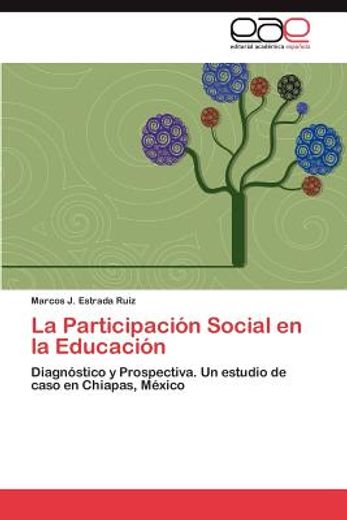 Libro La Participaci N Social En La Educaci N De Marcos J. Estrada Ruiz ...