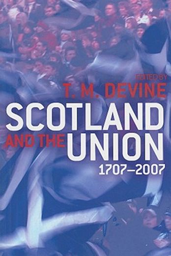 scotland and the union, 1707-2007