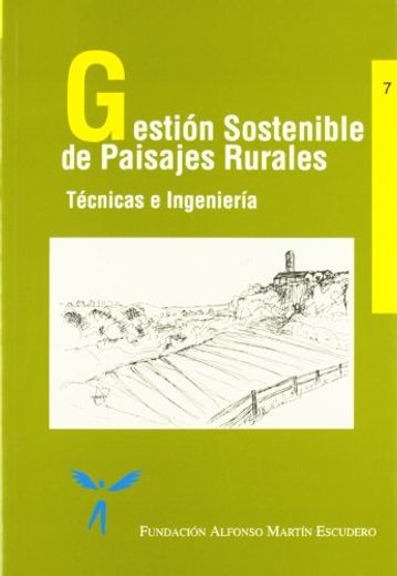 Gestión sostenible de paisajes rurales. Técnicas e ingeniería