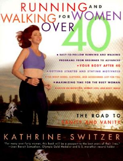 running and walking for women over 40,the road to sanity and vanity