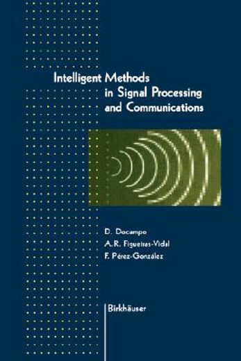 intelligent methods in signal processing and communications (en Inglés)