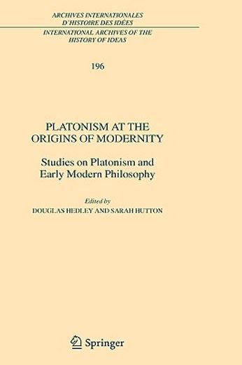 platonism at the origins of modernity,studies on platonism and early modern philosophy