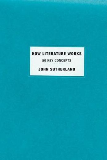 how literature works,50 key concepts