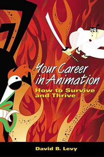 your career in animation,how to survive and thrive