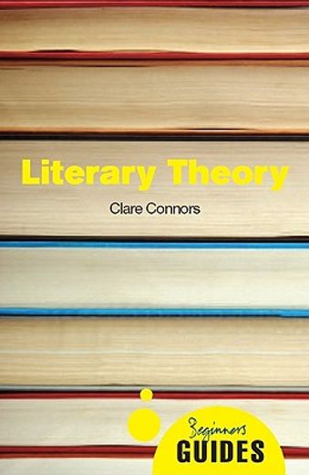 Literary Theory: A Beginner's Guide (en Inglés)
