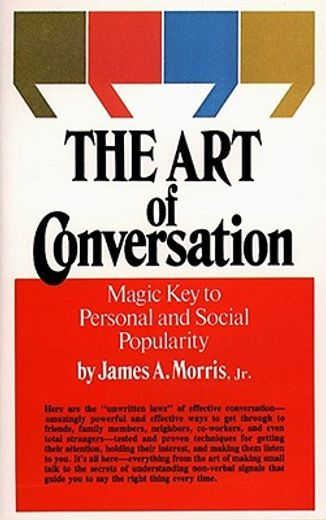 the art of conversation,magic key to personal and social popularity