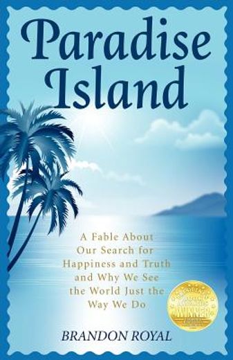 pleasure island: a fable about surviving paradise