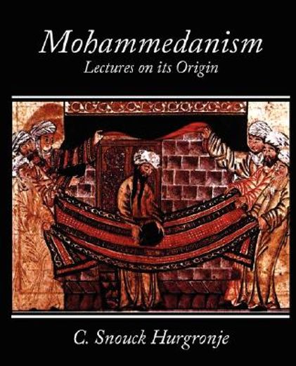 mohammedanism lectures on its origin