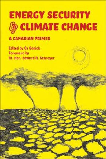 Energy Security and Climate Change: A Canadian Primer (en Inglés)
