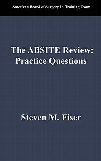 the absite review: practice questions
